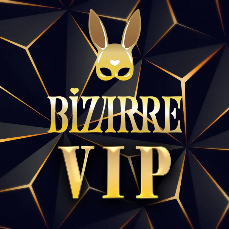 Bizarre VIP